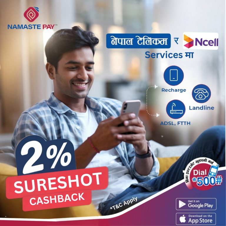 नमस्ते पे मार्फत नेपाल टेलिकम र एनसेल सेवाहरूमा १५० सम्मको आकर्षक क्यासब्याक