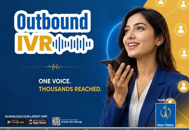 नेपाल टेलिकमले सुरु गर्यो ‘आउटबाउन्ड IVR’ सेवा, हजारौँलाई एकैपटक भ्वाइस म्यासेज पठाउन सकिने नेपाल टेलिकमले सुरु गर्यो ‘आउटबाउन्ड IVR’ सेवा, हजारौँलाई एकैपटक भ्वाइस म्यासेज पठाउन सकिने